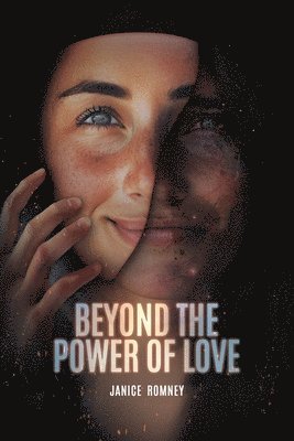 Janice Romney - Beyond the Power of Love, Häftad
