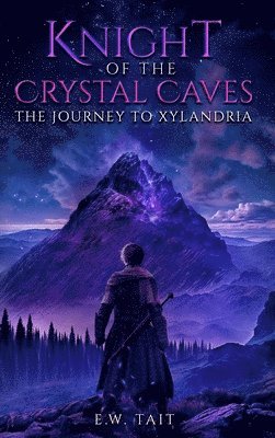 E W Tait - Knight of the Crystal Caves, Inbunden