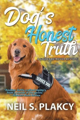 Neil S Plakcy - Dog's Honest Truth, Häftad