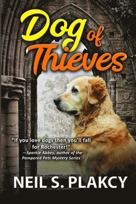 Neil S Plakcy - Dog of Thieves, Häftad