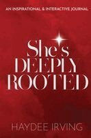Haydee Irving - She's Deeply Rooted, Häftad