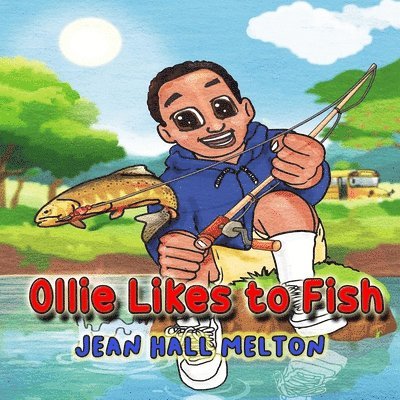 Jean Hall Melton - Ollie Likes To Fish, Häftad