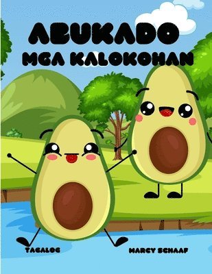 Abukado Mga kalokohan (Tagalog English Tagalog) Avocado Antics