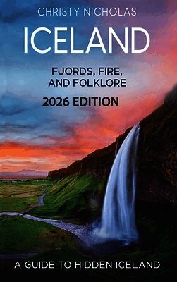 Christy J Nicholas - Iceland, Inbunden