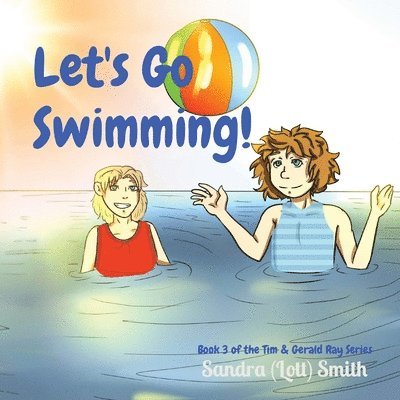 Sandra (Lott) Smith - Let's Go Swimming!, Häftad