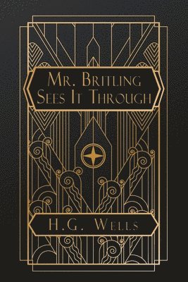 H G Wells - Mr. Britling Sees It Through, Häftad