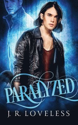 J R Loveless - Paralyzed, Häftad
