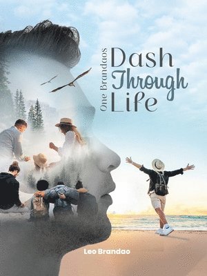 Leo Brandao - One Brandao's Dash Through Life, Häftad