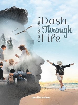 Leo Brandao - One Brandao's Dash Through Life, Inbunden