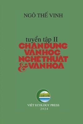 The Vinh Ngo - Chân Dung Văn Học Nghệ Thuật & Văn Hóa - Tập 2 (softcover - color - new edition), Häftad. Tillgänglighet: Lägg i varukorg