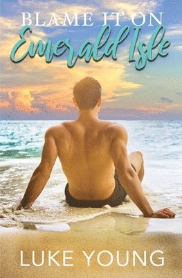 Luke Young - Blame it on Emerald Isle, Häftad