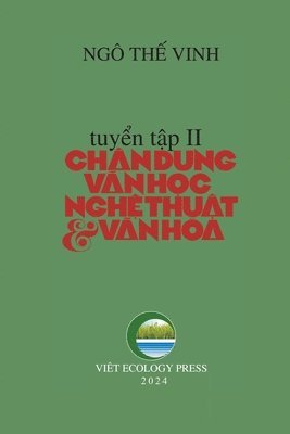 The Vinh Ngo - Chân Dung Văn Học Nghệ Thuật & Văn Hóa - Tập 2 (softcover - black&white - groundwood paper - new edition), Häftad. Tillgänglighet: Lägg i varukorg