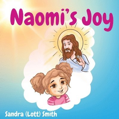 Sandra (Lott) Smith - Naomi's Joy, Häftad