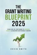 Grant Writing Blueprint 2025