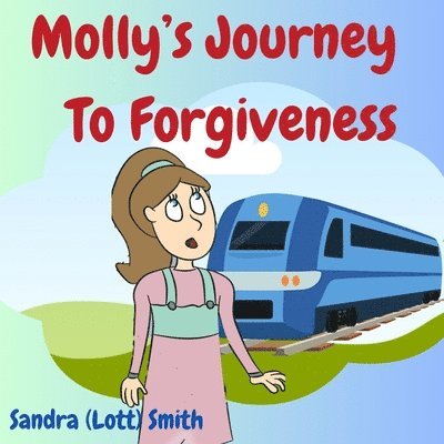 Sandra (Lott) Smith - Molly's Journey To Forgiveness, Häftad