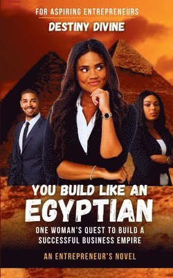 Destiny Divine - You Build Like An Egyptian, Häftad. Tillgänglighet: Lägg i varukorg