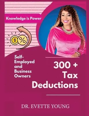 Evette Young - 300 Plus Tax Deductions, Häftad. Tillgänglighet: Lägg i varukorg