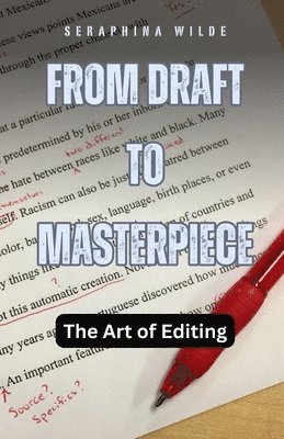 Seraphina Wilde - From Draft to Masterpiece, Häftad. Tillgänglighet: Lägg i varukorg