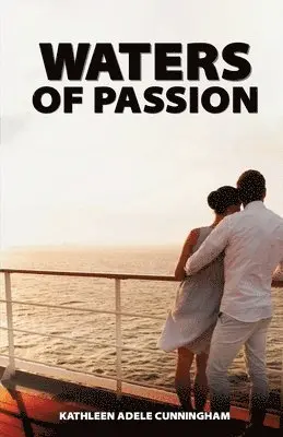 Kathleen Adele Cunningham - Waters of Passion, Häftad. Tillgänglighet: Lägg i varukorg