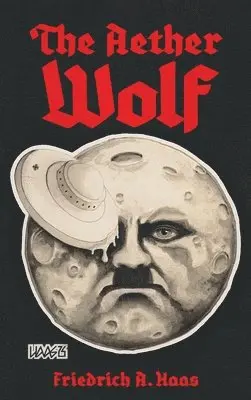Friedrich A Haas - Aether Wolf, Inbunden. Tillgänglighet: Lägg i varukorg