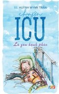 Chuy?n ICU - L� gan h?nh ph�c