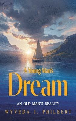 Wyveda I Philbert - Young Man's Dream, Inbunden