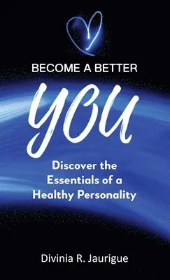 Divinia R Jaurigue - Become a Better You, Inbunden. Tillgänglighet: Tillfälligt slut