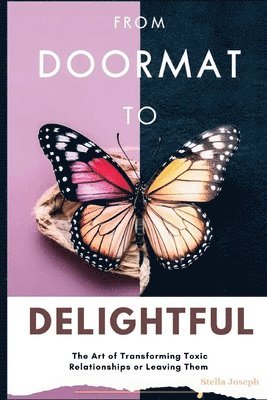 Stella Joseph - From Doormat to Delightful, Häftad