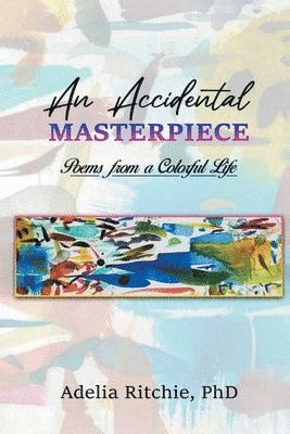 Adelia Ritchie - Accidental Masterpiece, Häftad