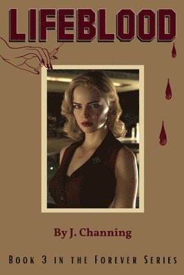 J. Channing - Lifeblood, Häftad