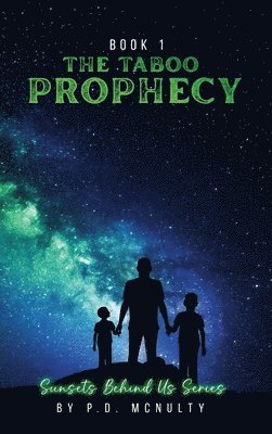 P D McNulty - Taboo Prophecy, Inbunden