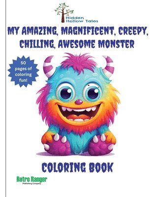 Mike Murphy - My Amazing, Magnificent, Creepy, Chilling, Awesome Monster Coloring Book, Häftad