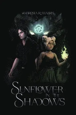 Ambrosia R Harris, Megan Harris - Sunflower in the Shadows, Häftad. Tillgänglighet: Lägg i varukorg