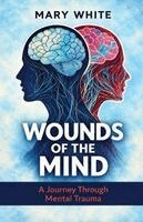 Wounds Of The Mind