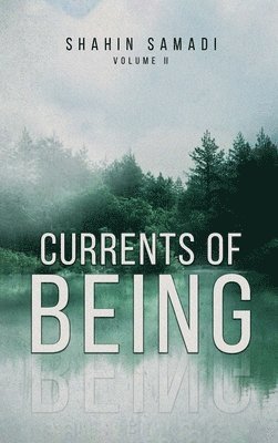 Shahin Samadi - Currents of Being, Inbunden