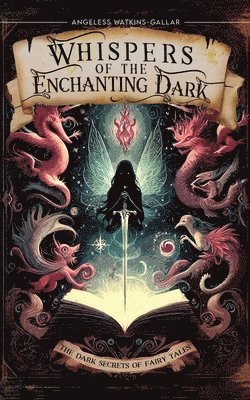 Angeless Gallar Watkins - Whispers Of The Enchanting Dark, Häftad