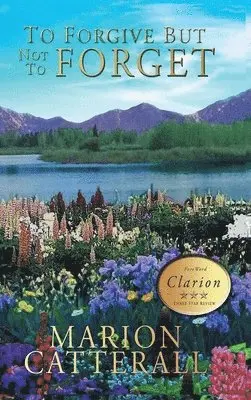 Marion Catterall - To Forgive but Not to Forget, Inbunden. Tillgänglighet: Lägg i varukorg