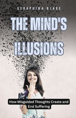 Seraphina Blake - Mind's Illusions, Häftad. Tillgänglighet: Lägg i varukorg
