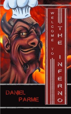 Daniel Parme - Welcome to The Inferno, Häftad