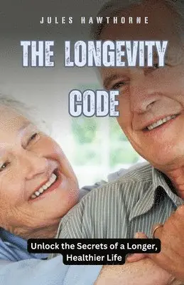 Jules Hawthorne - Longevity Code, Häftad. Tillgänglighet: Lägg i varukorg