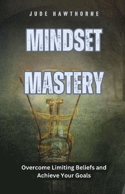 Jude Hawthorne - Mindset Mastery, Häftad. Tillgänglighet: Lägg i varukorg