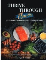 Thrive Through Flavor - Anti-Inflammatory Culinary Journey