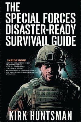 Special Forces Disaster-Ready Survival Guide