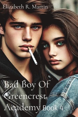 Elizabeth Ruthanne Martin - Bad Boy Of Greencrest Academy, Häftad