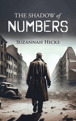 Suzannah Hicks - Shadow of Numbers, Inbunden