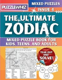 Ultimate Zodiac Mixed Puzzle Book for Kids, Teens, and Adults