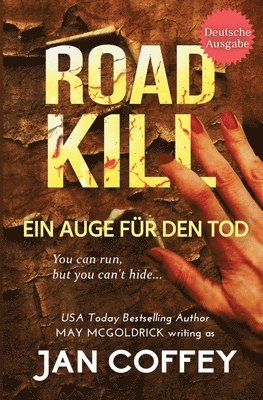 Jan Coffey, May McGoldrick - Road Kill (Ein Auge für den Tod), Häftad