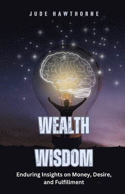 Jude Hawthorne - Wealth Wisdom, Häftad. Tillgänglighet: Lägg i varukorg