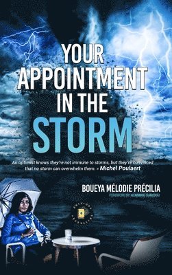 Mélodie P Boueya - Your Appointment in the Storm, Inbunden
