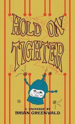 Brian Greenwald - Hold On Tighter, Häftad. Tillgänglighet: Lägg i varukorg